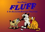 FLUFF - Un Alligator Dans Les Toilettes